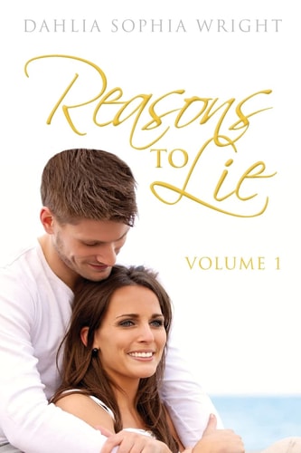 Reasons To Lie Volume 1