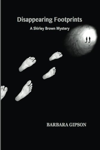 Disappearing Footprints A Shirley Brown Mystery