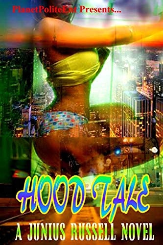 Hood Tale Be Careful What You Lust For...