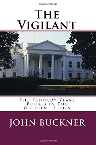 The Vigilant The Kennedy Years