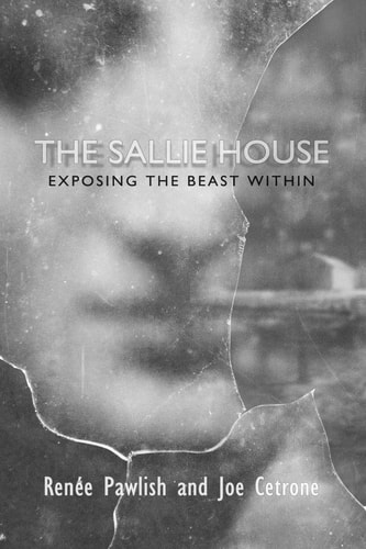 The Sallie House Exposing The Beast Within