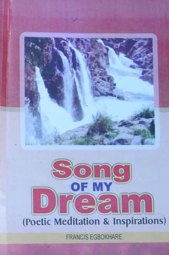 Song of My Dream Poetic Meditation and Inspirations