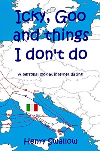 Icky, Goo and Things I Don't Do A Personal Look at Internet Dating