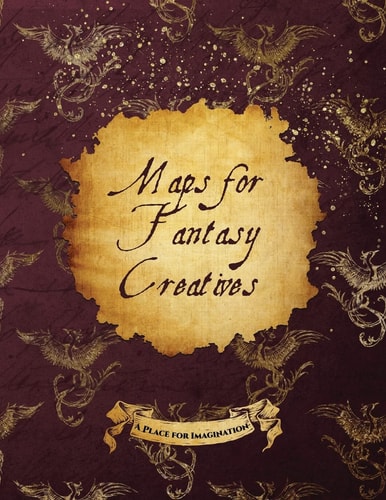 Maps for Fantasy Creatives