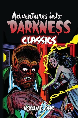Adventures Into Darkness Classics Volume One