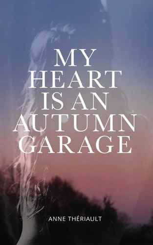 My Heart is an Autumn Garage