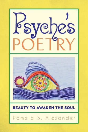 Psyche's Poetry Beauty to Awaken the Soul