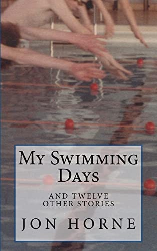 My Swimming Days And Twelve Other Stories