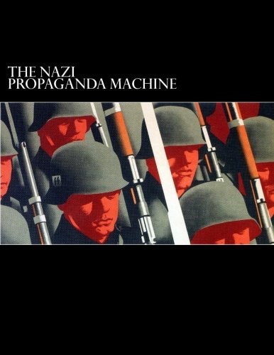 The Nazi Propaganda Machine