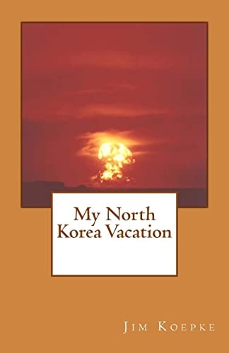 My North Korea Vacation