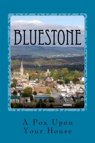 Bluestone A Pox on Your House