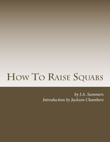 How To Raise Squabs Raising Pigeons for Squabs Book 5