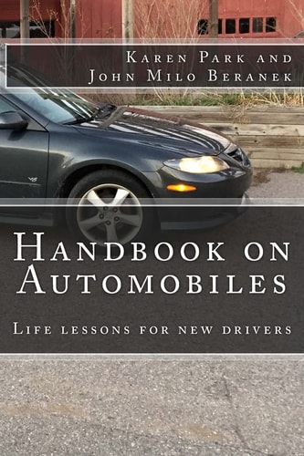 Handbook On Automobiles Life Lessons for New Drivers