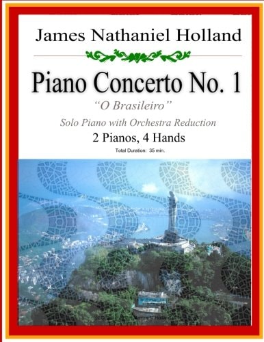 Piano Concerto No 1 A Brazilian Jazz Concerto for Piano, 2 Pianos 4 Hands