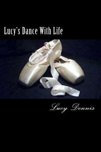 Lucy's Dance With Life