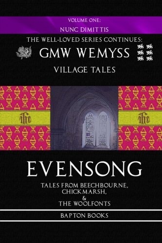 Evensong: Book One: Nunc Dimittis Tales from Beechbourne, Chickmarsh, and the Woolfonts