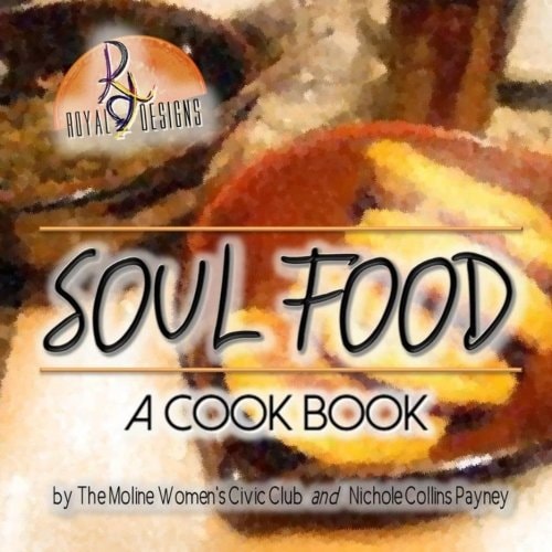 Soul Food A Cook Book