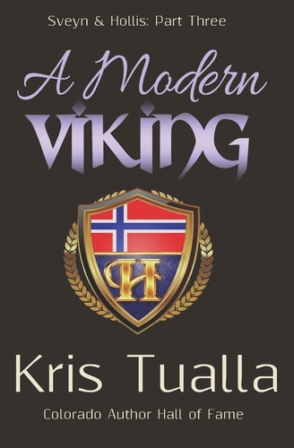 A Modern Viking Sveyn and Hollis: Part Three