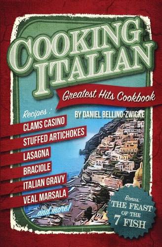 Cooking Italian Greatest Hits Cookbook