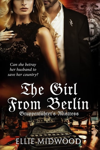 TheGirl from Berlin Gruppenführer's Mistress