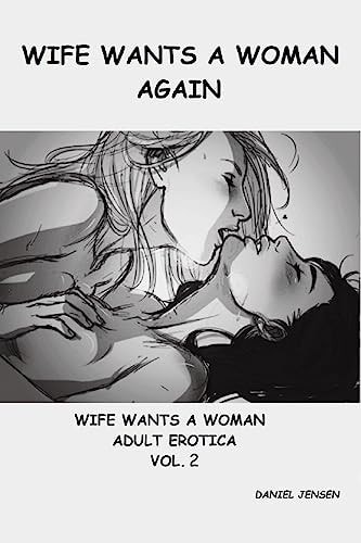 Wife Wants a Woman Again