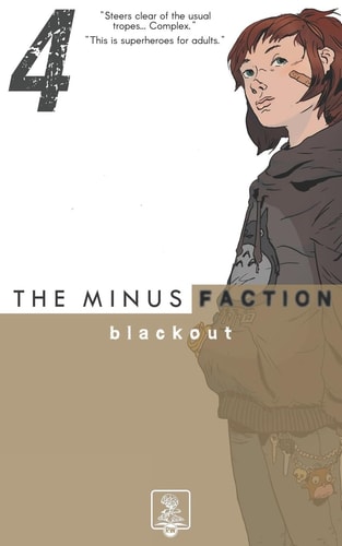 The Minus Faction - Episode Four Blackout