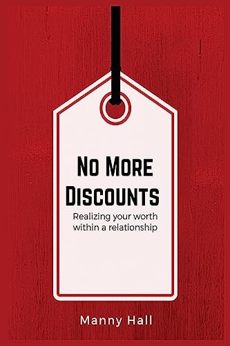 No More Discounts Realizing Your Worth Within a Relationship