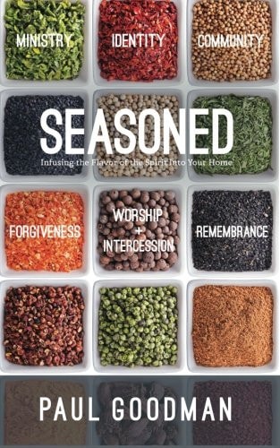 Seasoned Infusing the Flavor of the Spirit Into Your Home