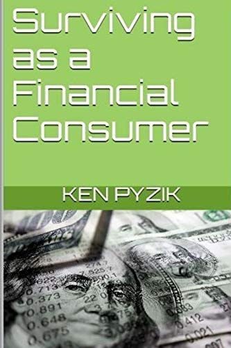 Surviving As a Financial Consumer