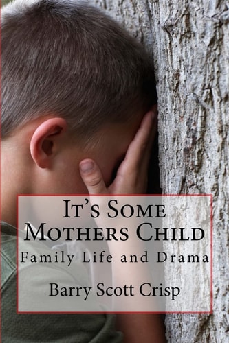 It's Some Mothers Child Family Life and Drama