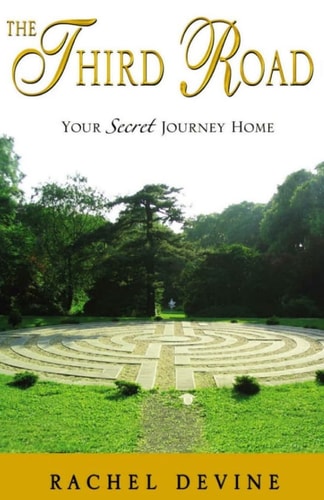 The Third Road Your Secret Journey Home