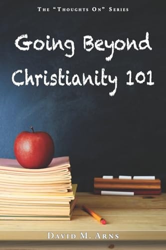 Going Beyond Christianity 101