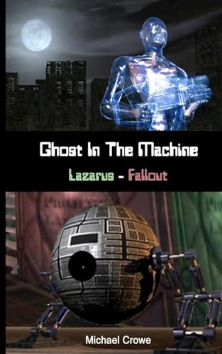 Ghost In The Machine Lazarus - Fallout