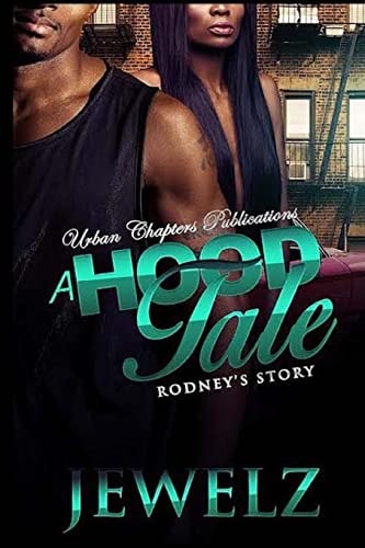 A Hood Tale Rodney's Story