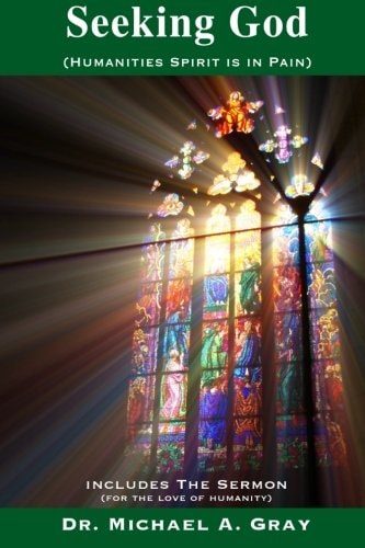 Seeking God Humanities Spirit Is in Pain