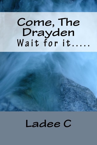 Come, The Drayden Wait for It....