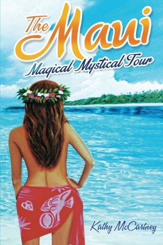 The Maui Magical Mystical Tour (Full Color Version)