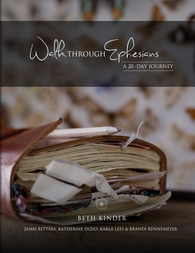 Walk Through Ephesians A 20-Day Journey