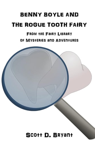 Benny Boyle and the Rogue Tooth Fairy
