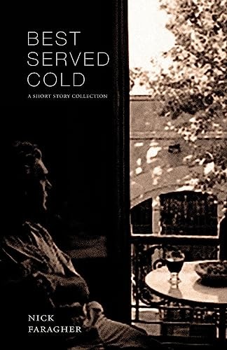 Best Served Cold A Short Story Collection