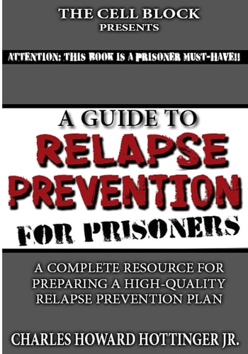 A Guide to Relapse Prevention for Prisoners