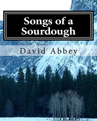 Songs of a Sourdough Poems by Robert Service