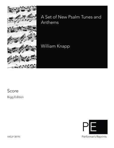 A Set of New Psalm Tunes and Anthems