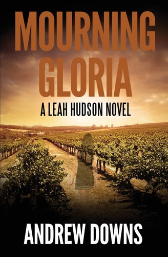 Mourning Gloria A Leah Hudson Thriller