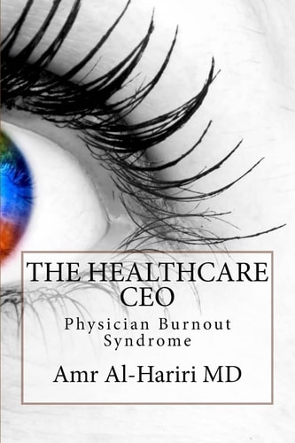The Healthcare CEO Physician Burnout Syndrome