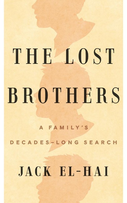 The Lost Brothers: A Familys Decades-Long Search