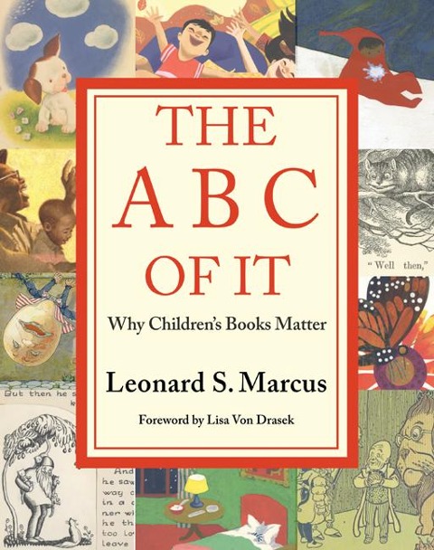 The ABC of It: Why Childrens Books Matter