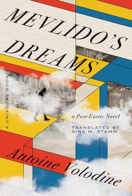 Mevlidos Dreams: A Post-Exotic Novel