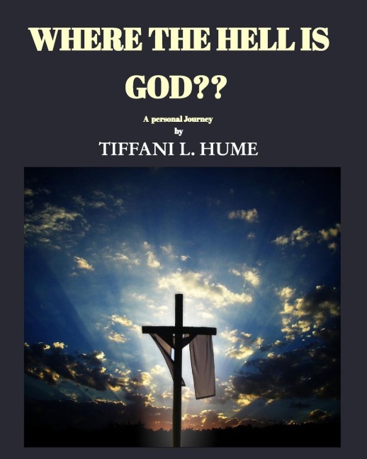 Where the hell is God?: A Personal Journey Into The Law Of Attraction