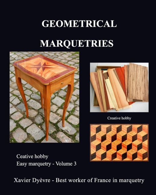 Geometric marquetry: Easy marquetry - volume III